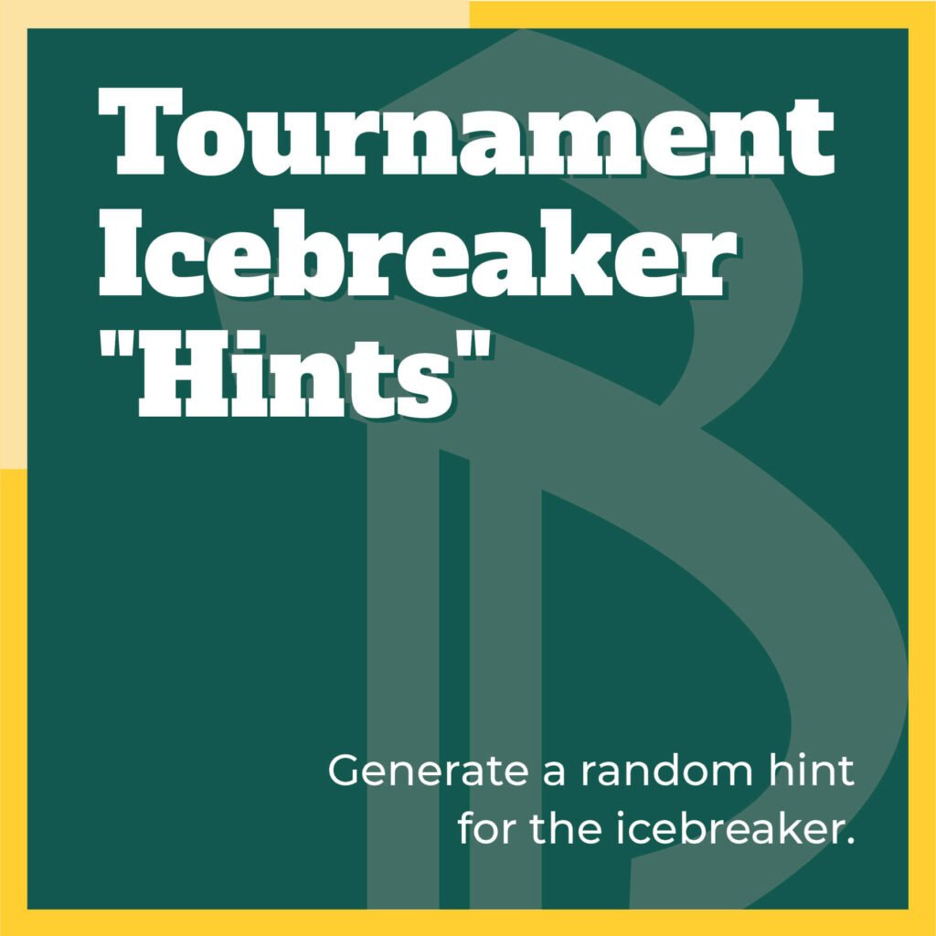 Tournament Icebreaker “Hints!!!” bitpocket